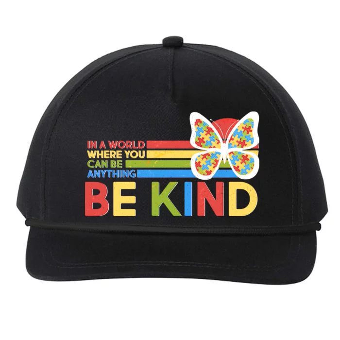 In A World Where You Can Be Anything Be Kind Autism Awareness Snapback Five-Panel Rope Hat