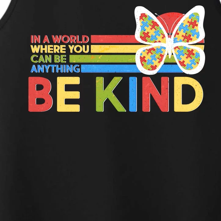 In A World Where You Can Be Anything Be Kind Autism Awareness Performance Tank