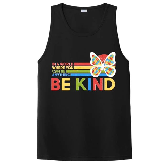 In A World Where You Can Be Anything Be Kind Autism Awareness Performance Tank