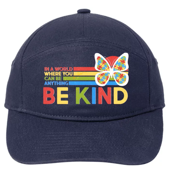 In A World Where You Can Be Anything Be Kind Autism Awareness 7-Panel Snapback Hat