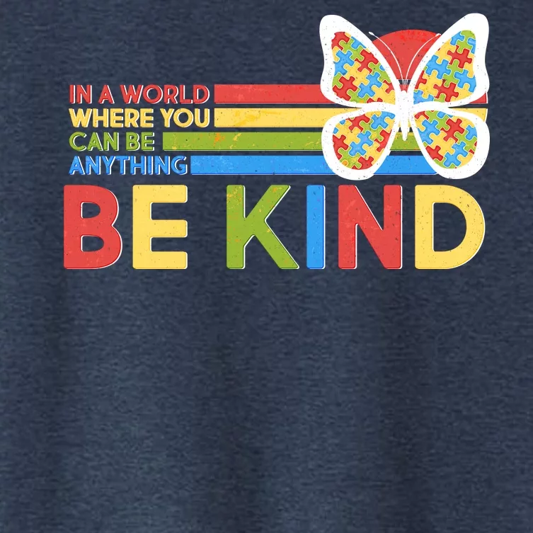 In A World Where You Can Be Anything Be Kind Autism Awareness Women's Crop Top Tee