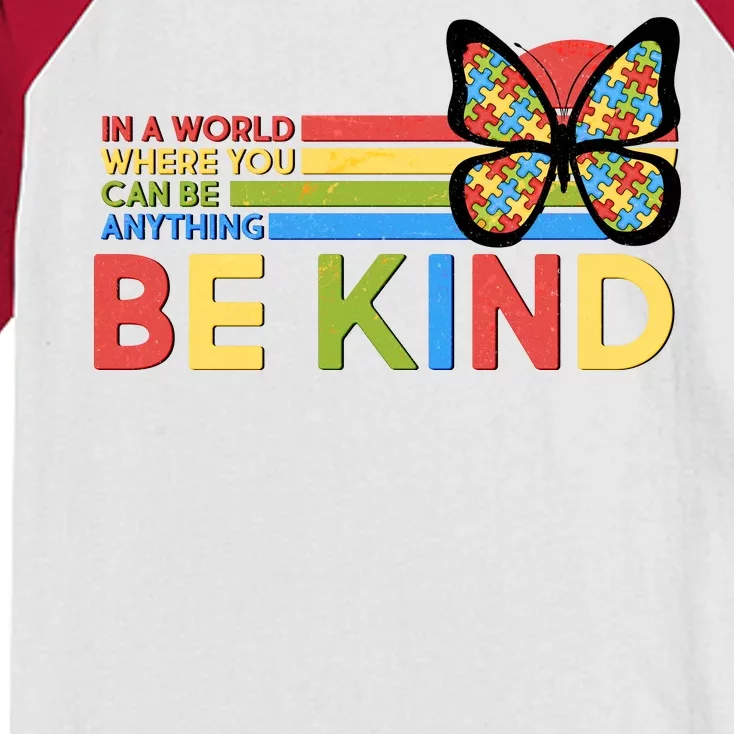 In A World Where You Can Be Anything Be Kind Autism Awareness Kids Colorblock Raglan Jersey