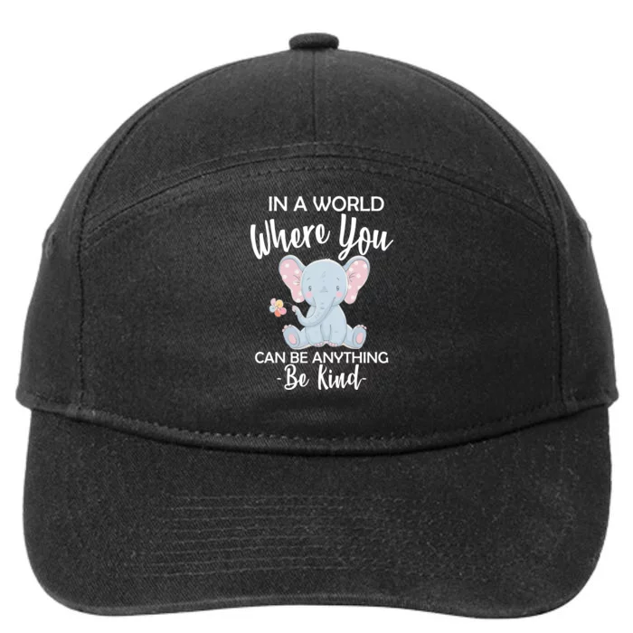 In a World Where You Can Be Anything Be Kind Elephant 7-Panel Snapback Hat