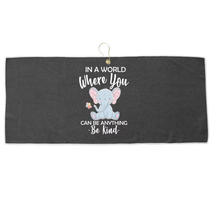 In a World Where You Can Be Anything Be Kind Elephant Large Microfiber Waffle Golf Towel