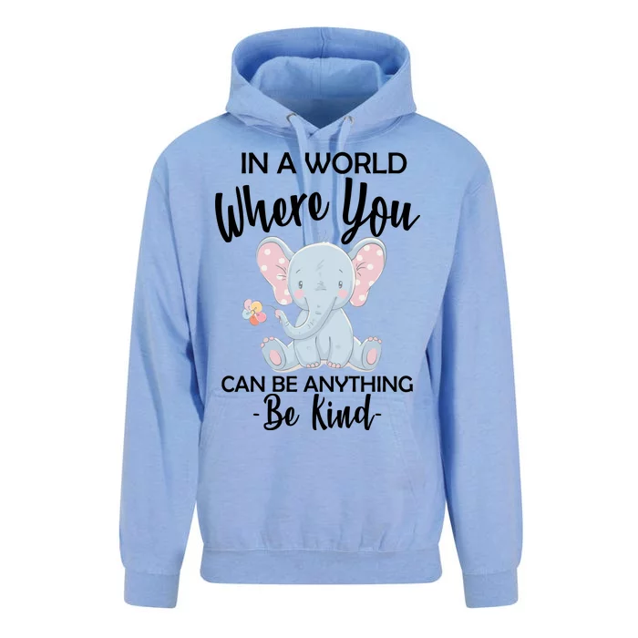 In a World Where You Can Be Anything Be Kind Elephant Unisex Surf Hoodie