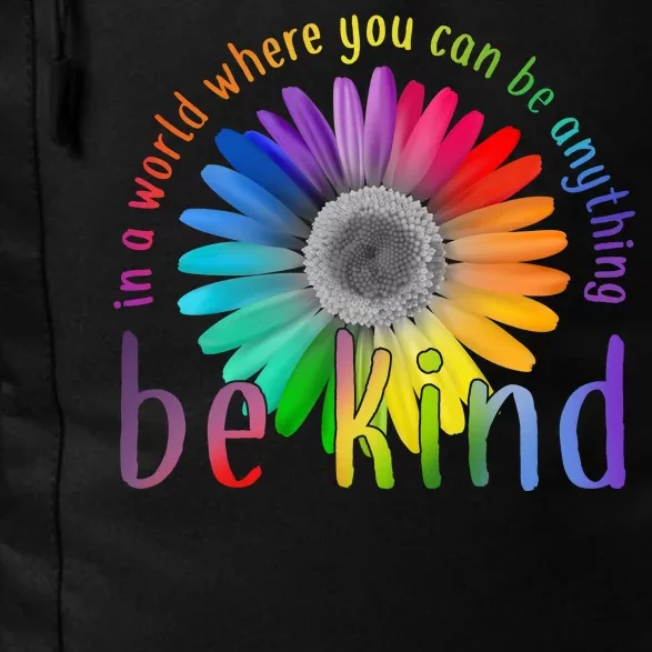 In a world where you can be anything be kind flower Daily Commute Backpack