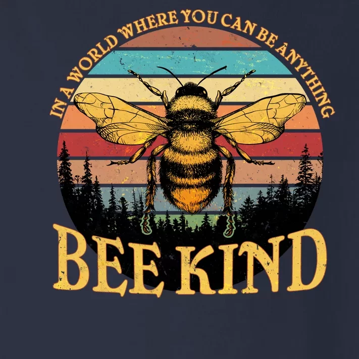 In A World Where You Can Be Anything Bee Kind Toddler Long Sleeve Shirt