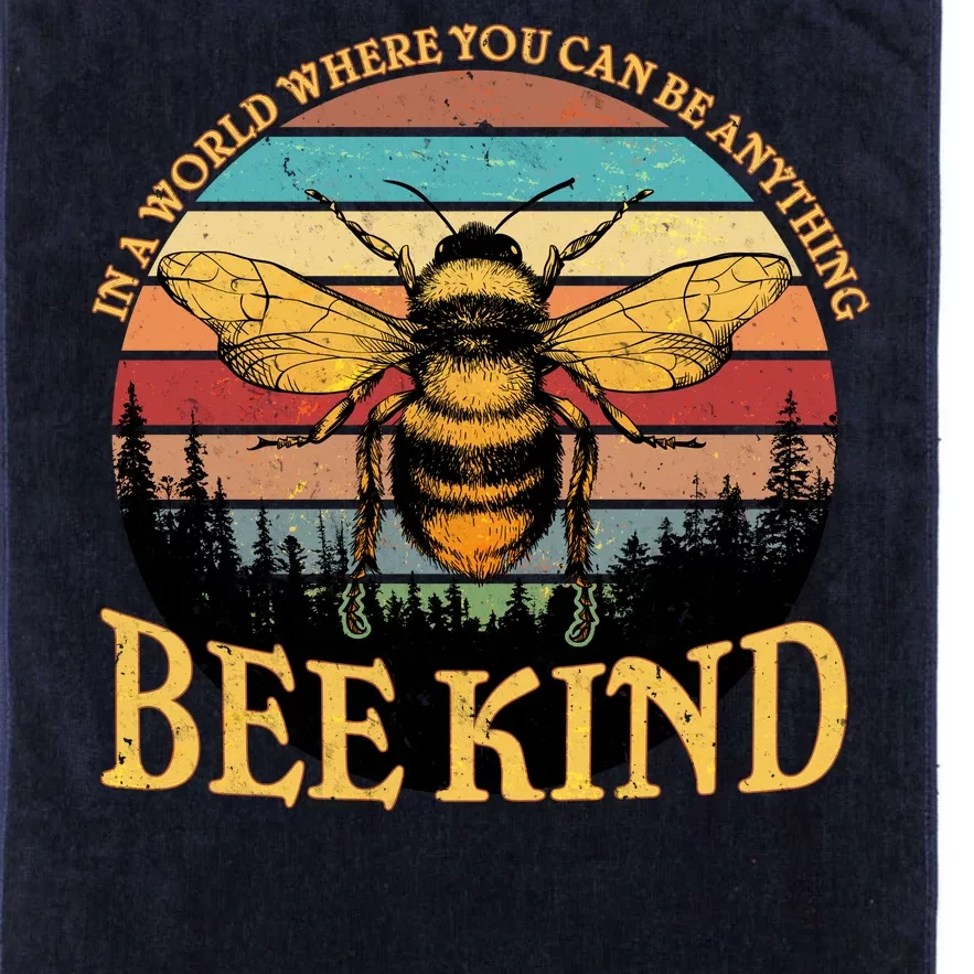 In A World Where You Can Be Anything Bee Kind Platinum Collection Golf Towel