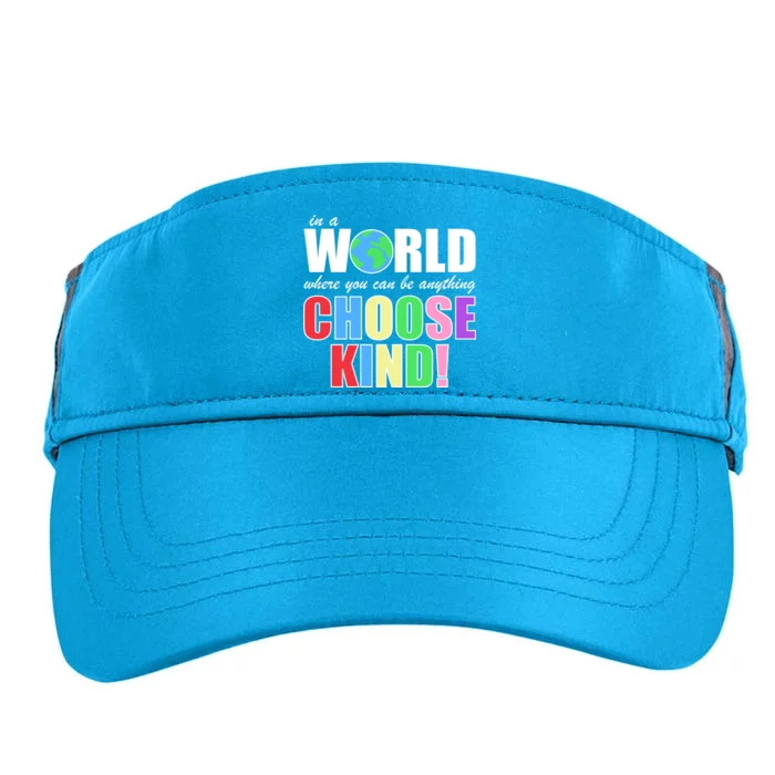 In a World Where You Can Be Anything Choose Kind Adult Drive Performance Visor