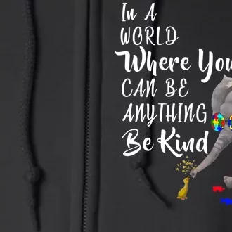 In A World Where You Can Be Kind Full Zip Hoodie