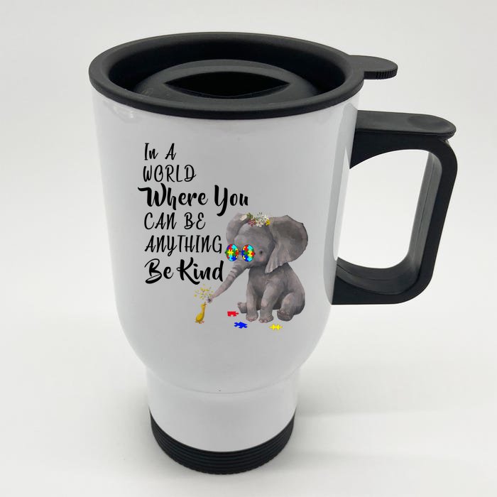 In A World Where You Can Be Kind Front & Back Stainless Steel Travel Mug