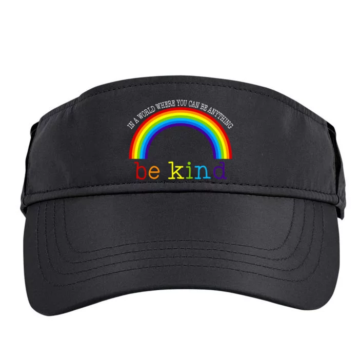 In A World Where You Can Be Kind LGBT Supporter Adult Drive Performance Visor