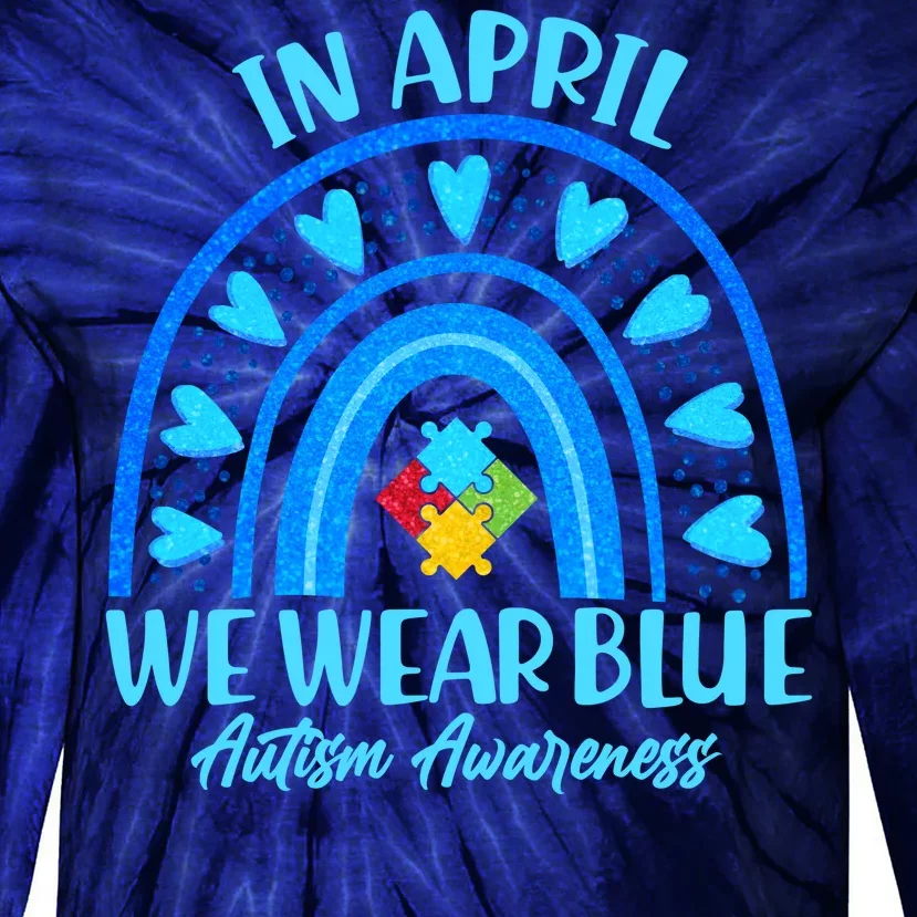 In April We Wear Blue Autism Awareness Tie-Dye Long Sleeve Shirt