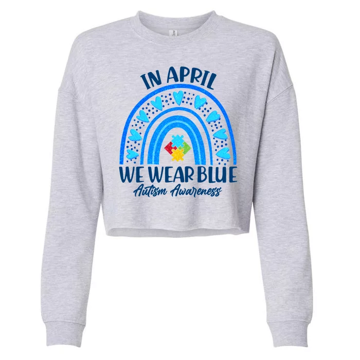 In April We Wear Blue Autism Awareness Cropped Pullover Crew