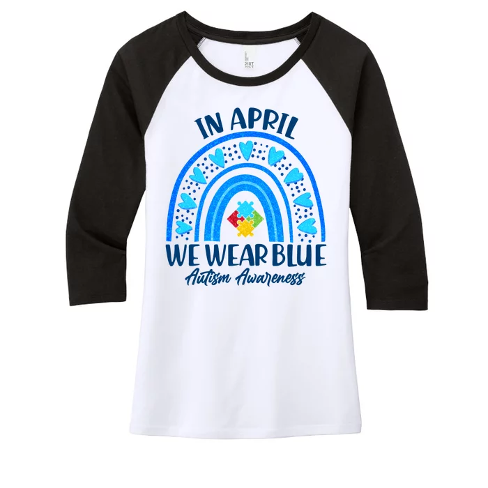 In April We Wear Blue Autism Awareness Women's Tri-Blend 3/4-Sleeve Raglan Shirt