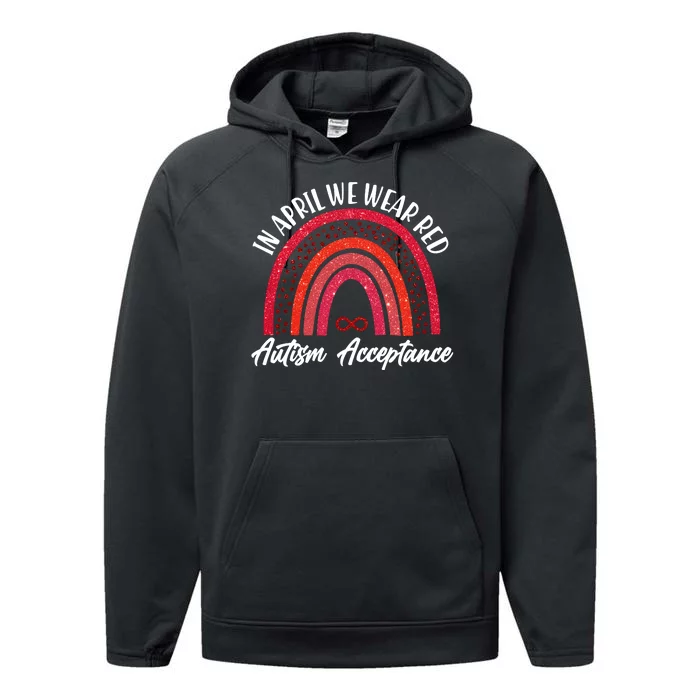 In April We Wear Red Autism Acceptance Red Rainbow Performance Fleece Hoodie