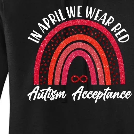 In April We Wear Red Autism Acceptance Red Rainbow Women's Pullover Hoodie