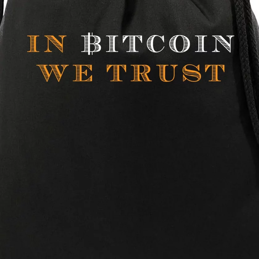 In Bitcoin We Trust Drawstring Bag