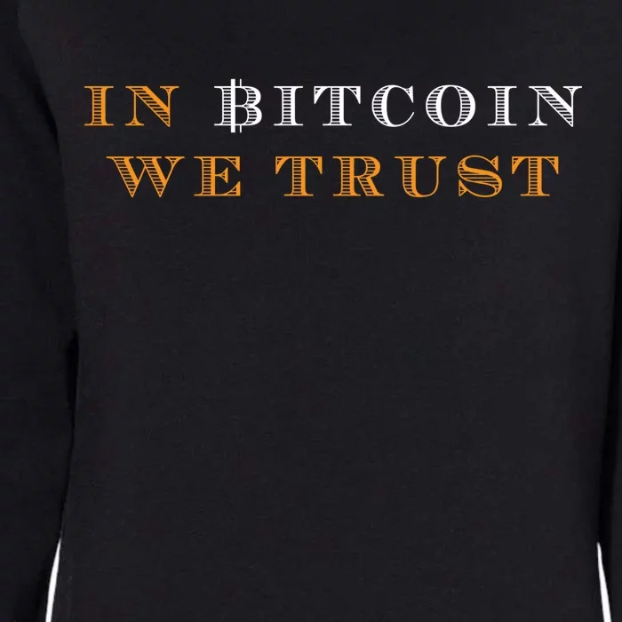 In Bitcoin We Trust Womens California Wash Sweatshirt