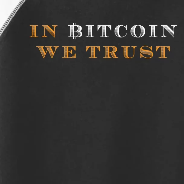 In Bitcoin We Trust Toddler Fine Jersey T-Shirt