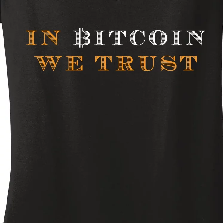 In Bitcoin We Trust Women's V-Neck T-Shirt