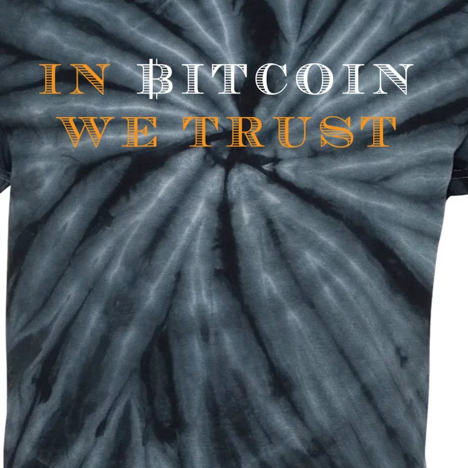 In Bitcoin We Trust Kids Tie-Dye T-Shirt