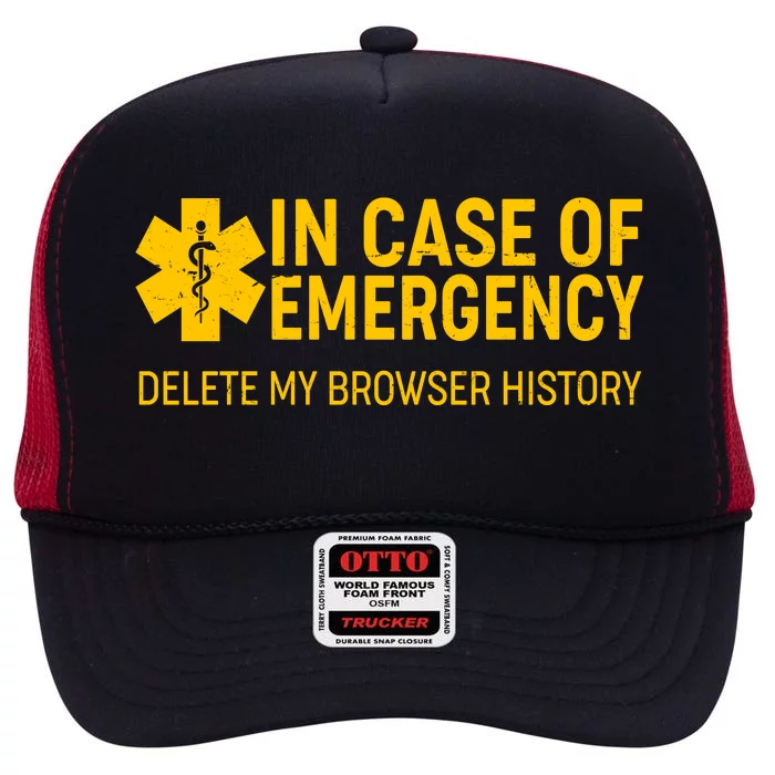 In Case Of Emergency Delete My Browser History High Crown Mesh Trucker Hat