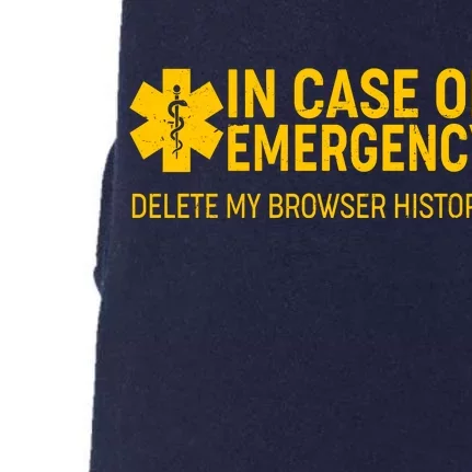 In Case Of Emergency Delete My Browser History Doggie 3-End Fleece Hoodie