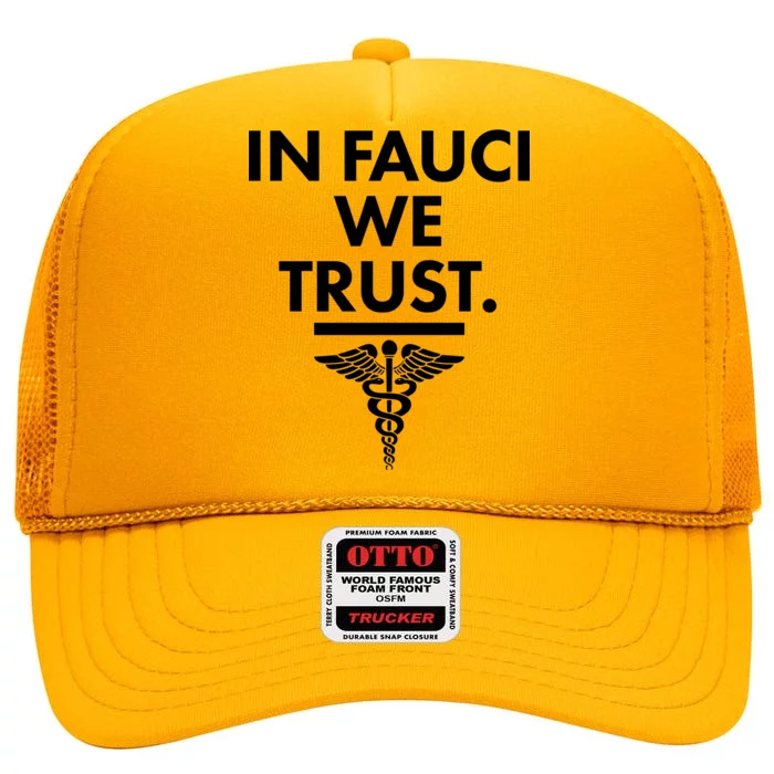 In Dr Fauci We Trust High Crown Mesh Trucker Hat