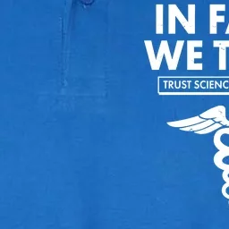 In Fauci We Trust -Trust Science Not Morons Softstyle Adult Sport Polo