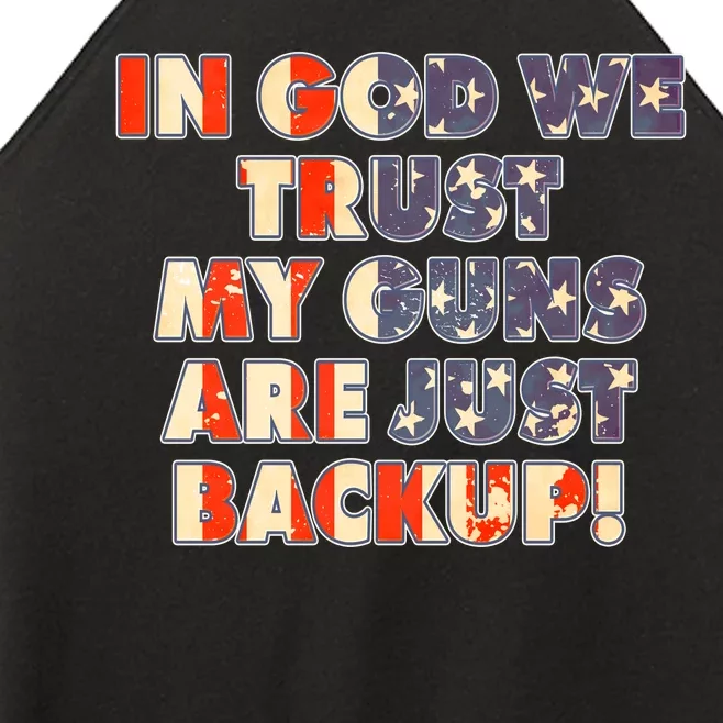 In God We Trust My Guns Are Just Backup Women’s Perfect Tri Rocker Tank