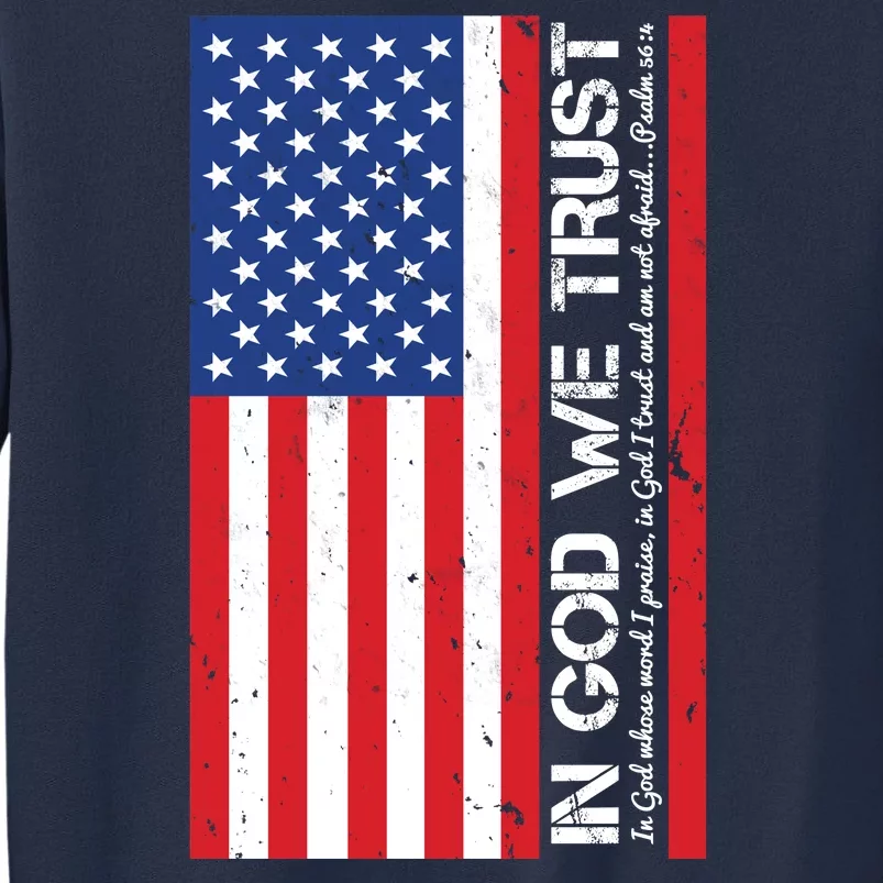 In God We Trust Psalm 56:4 US Flag Sweatshirt