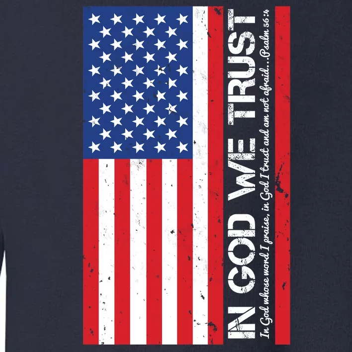 In God We Trust Psalm 56:4 US Flag Toddler Sweatshirt