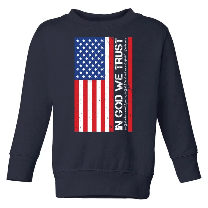 In God We Trust Psalm 56:4 US Flag Toddler Sweatshirt