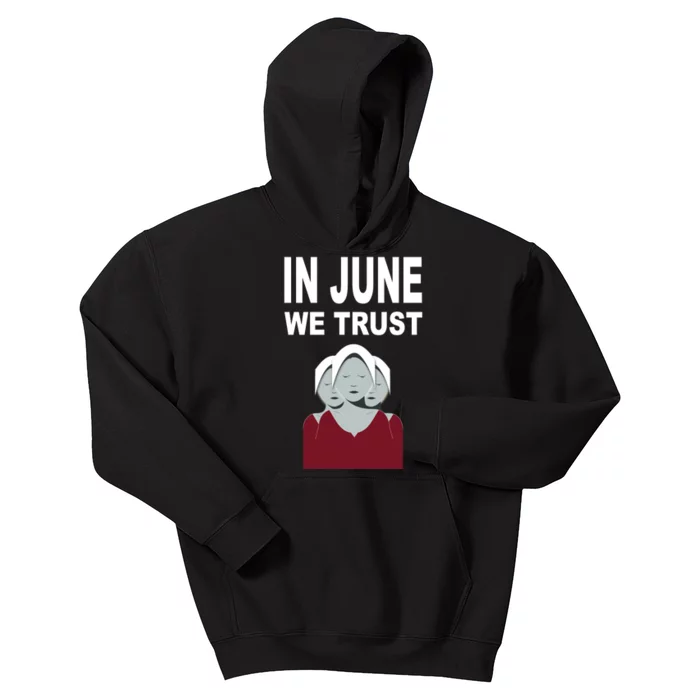 In June We Trust Kids Hoodie