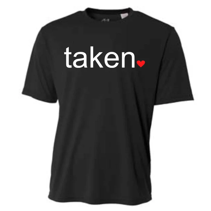 In Love and Taken Great For Valentines Day Cooling Performance Crew T-Shirt