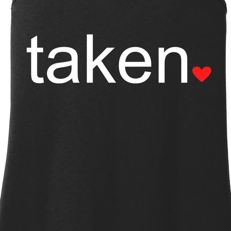 In Love and Taken Great For Valentines Day Ladies Essential Tank