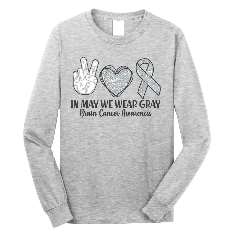 In May We Wear Gray Brain Cancer Awareness Long Sleeve Shirt