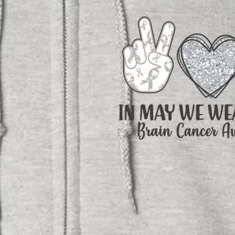 In May We Wear Gray Brain Cancer Awareness Full Zip Hoodie