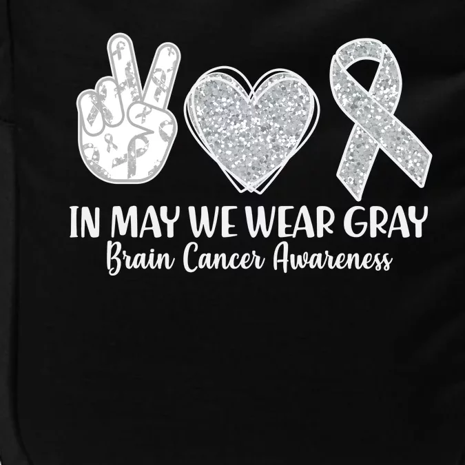 In May We Wear Gray Brain Cancer Awareness Impact Tech Backpack