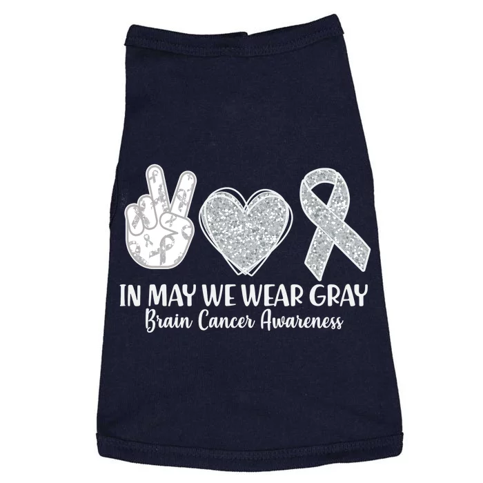 In May We Wear Gray Brain Cancer Awareness Doggie Tank