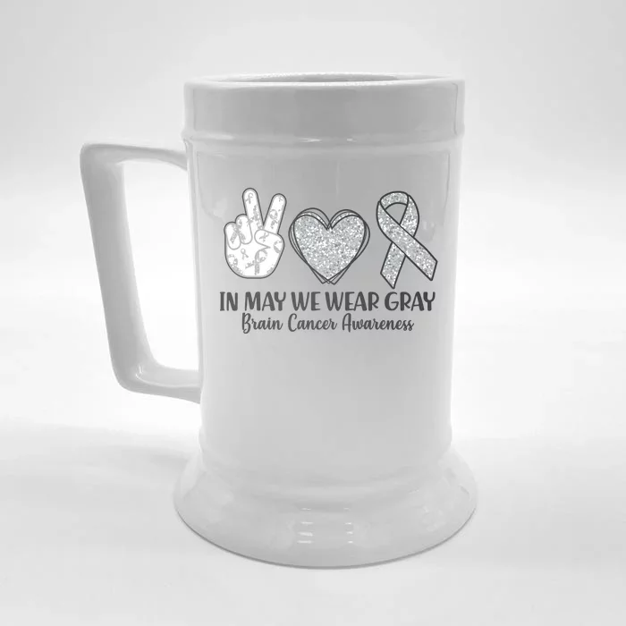 In May We Wear Gray Brain Cancer Awareness Front & Back Beer Stein