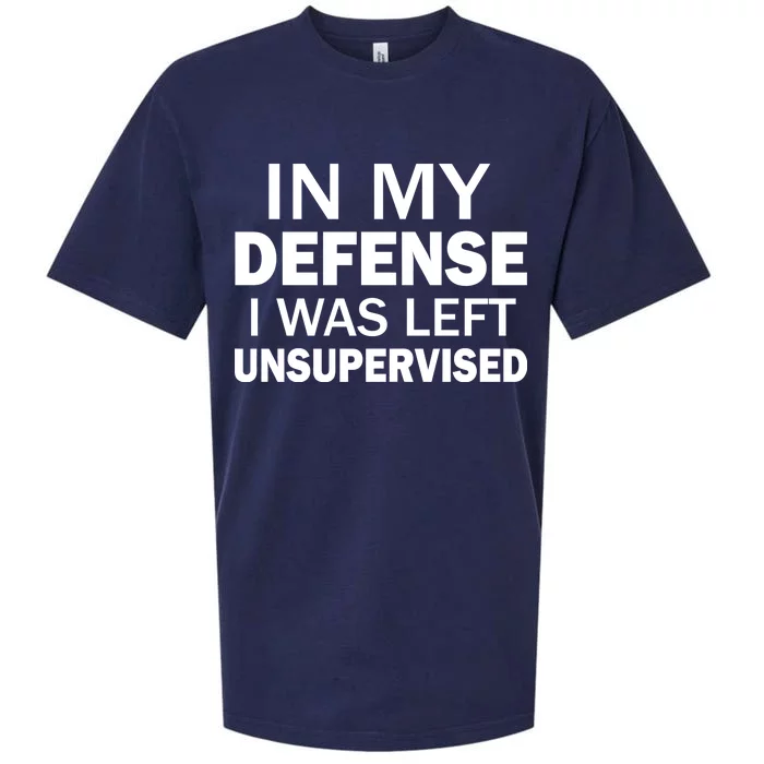 In My Defense I Was Left Unsupervised Sueded Cloud Jersey T-Shirt