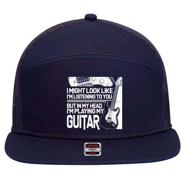 In My Head I'm Playing My Guitar 7 Panel Mesh Trucker Snapback Hat