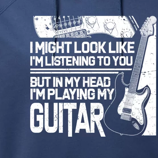 In My Head I'm Playing My Guitar Performance Fleece Hoodie