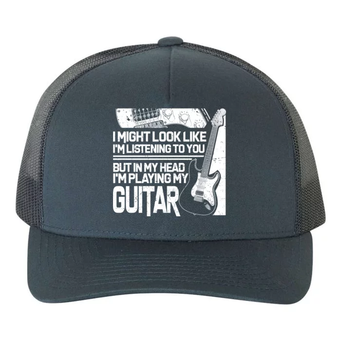 In My Head I'm Playing My Guitar Yupoong Adult 5-Panel Trucker Hat