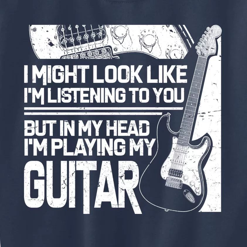 In My Head I'm Playing My Guitar Kids Sweatshirt