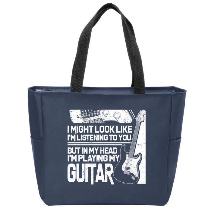 In My Head I'm Playing My Guitar Zip Tote Bag