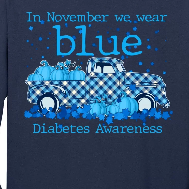 In November We Wear Blue Diabetes Awareness Tall Long Sleeve T-Shirt