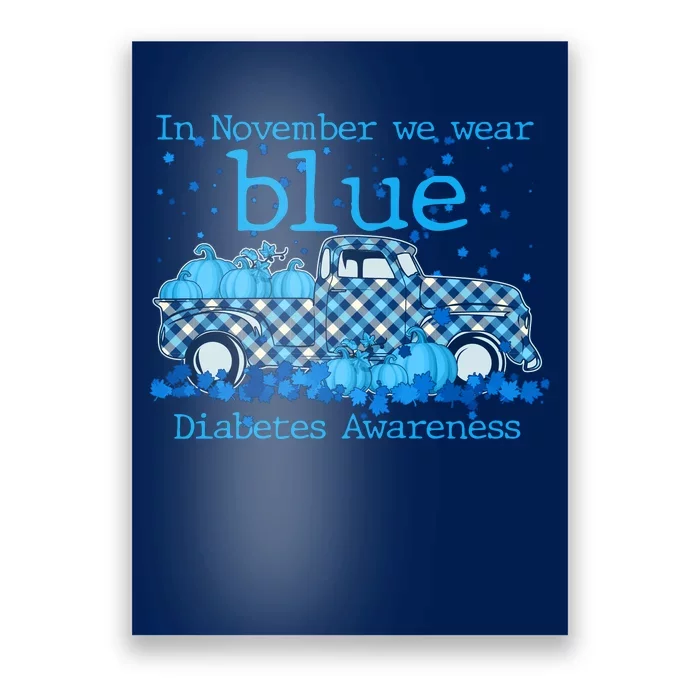 In November We Wear Blue Diabetes Awareness Poster